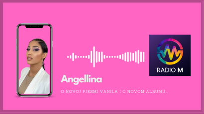 Premijerno za Radio M: Angellina i nova pjesma Vanila