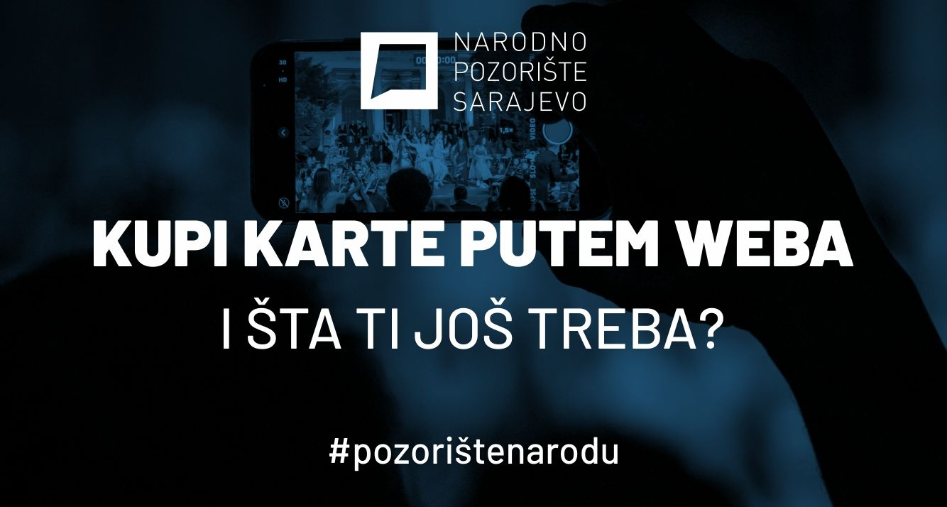 Već danas možete online kupiti ulaznice za sve predstave u produkciji Narodnog pozorišta Sarajevo