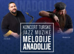 Koncert turske jazz muzike pod nazivom „Melodije Anadolije”