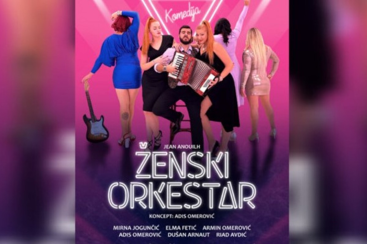 Hit komedija „Ženski orkestar“ gostuje u Visokom, Donjem Vakufu i Tuzli