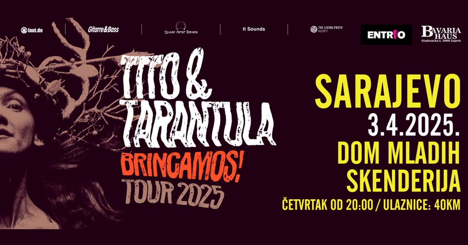 Tito & Tarantula tokom turneje među trideset i tri grada posjetit će i Sarajevo i Banju Luku!